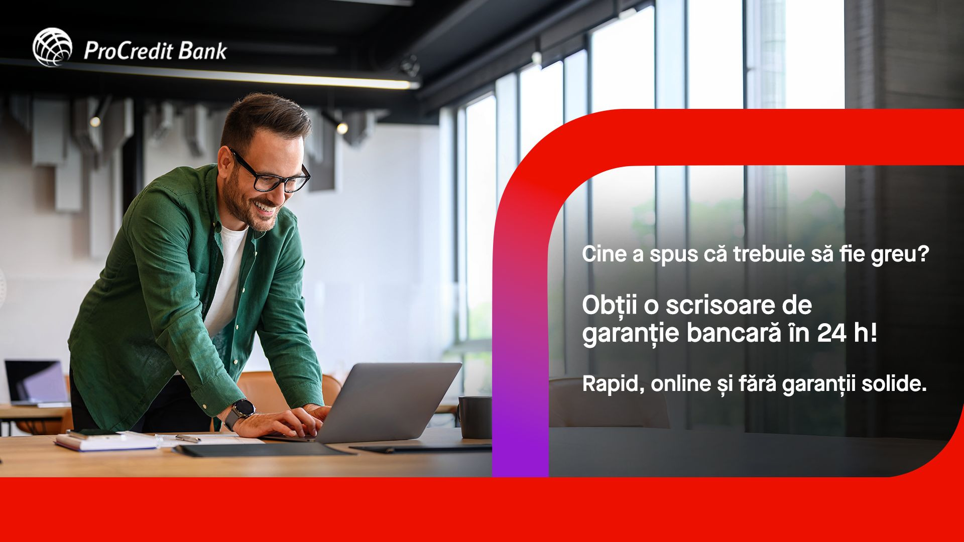 ProCredit Bank redefinește accesul companiilor la scrisorile de garanții bancare, cu emitere în 24 de ore, proces 100% online și fără garanții solide
