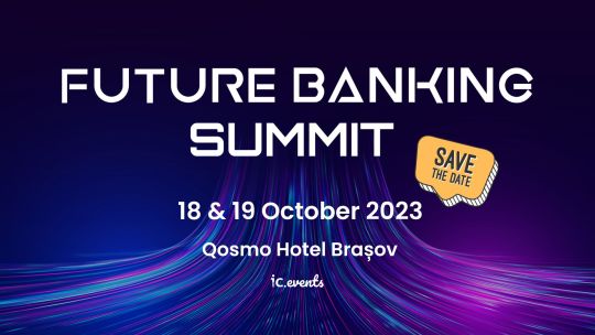 Future Banking Summit 2023 anunță primii speakeri