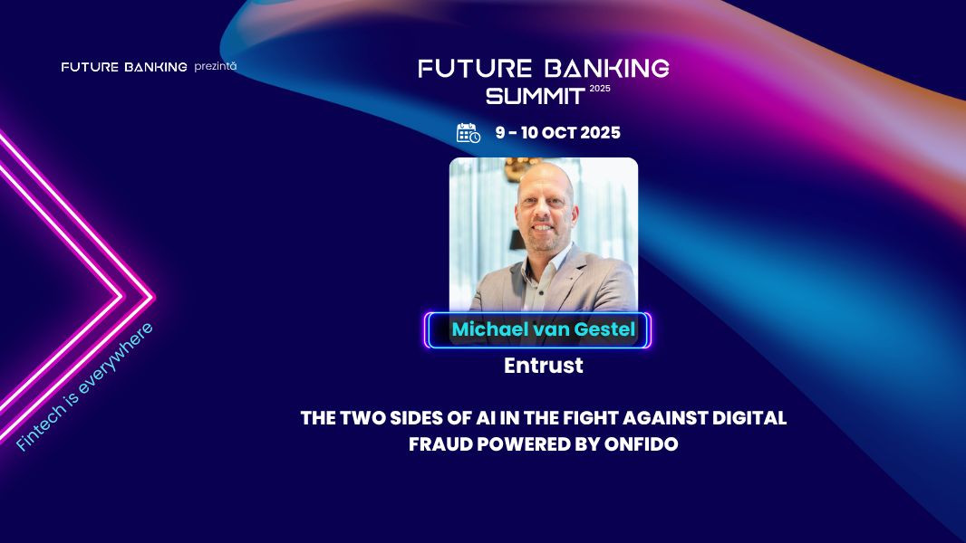 Future Banking Summit 2025: Cele două fețe ale inteligenței artificiale în lupta împotriva fraudei digitale