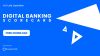 Digital Banking Scorecard 2022