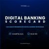 Cinci motive pentru a participa la Digital Banking Scorecard