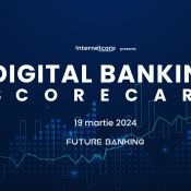 Digital Banking Scorecard 2024 te așteaptă