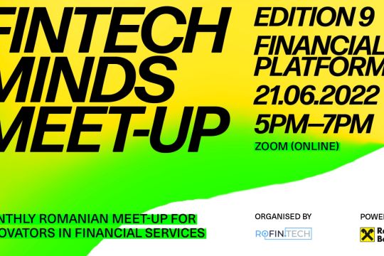 Platformele financiare, tema Fintech Minds Meetup din 21 iunie 2022